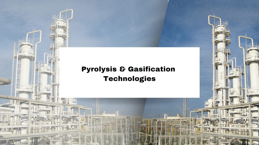 pyrolysis-and-gasification-technology